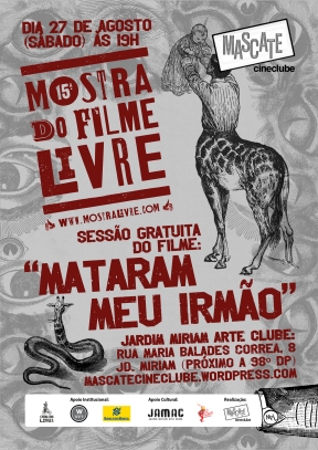 Mataram Meu Irmão - Mostra de Filmes Livre 2016 - Mascate Cineclube